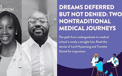 Dreams deferred but not denied: Two nontraditional medical journeys