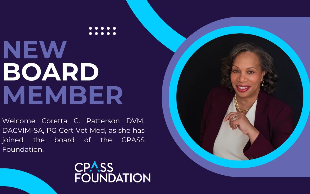 CPASS Foundation Welcomes Veterinarian Dr. Coretta C. Patterson to its Board