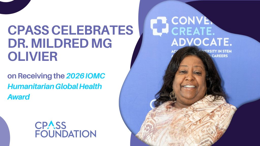 CPASS Foundation graphic celebrating Dr. Mildred MG Olivier on receiving the 2026 IOMC Humanitarian Global Health Award, featuring her smiling portrait beside CPASS branding and a “Convey. Create. Advocate.” event backdrop.